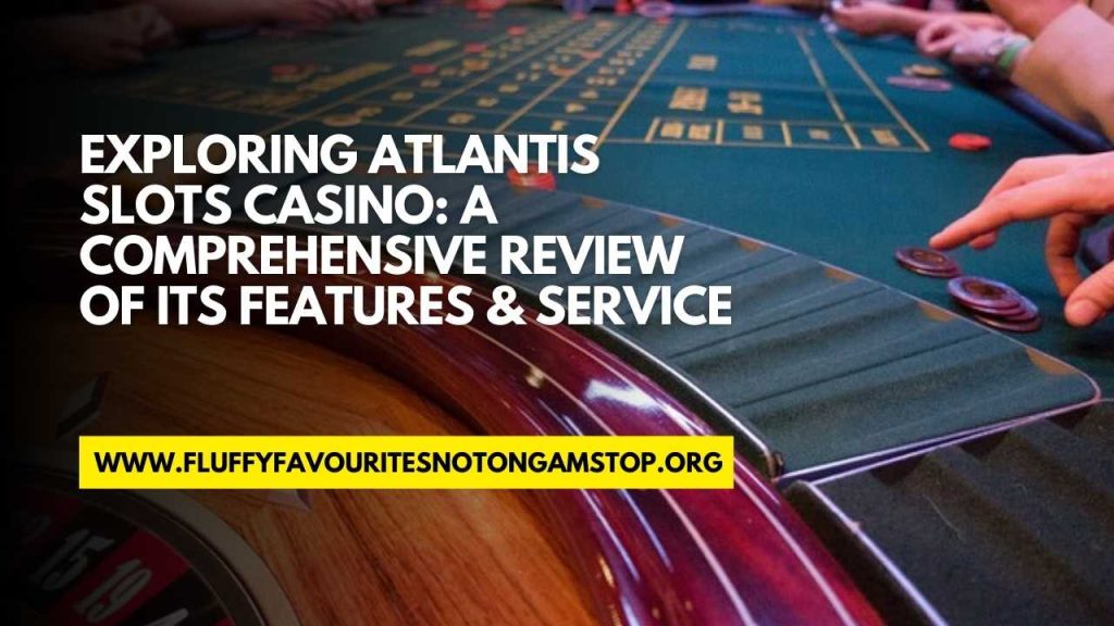 atlantis slots casino review