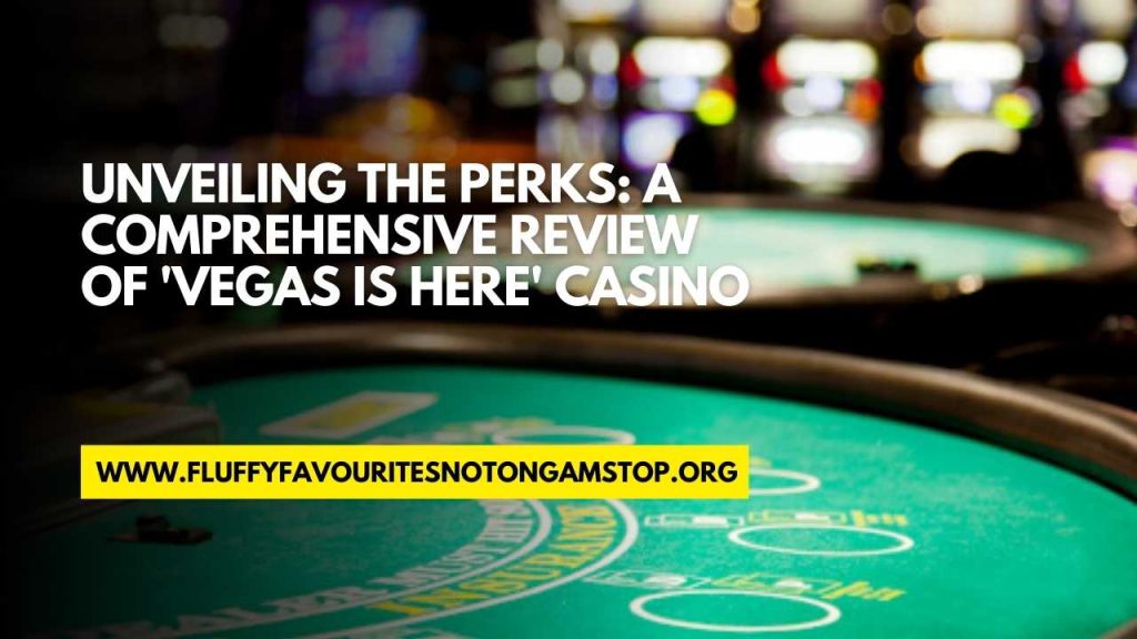 vegas is here casino review