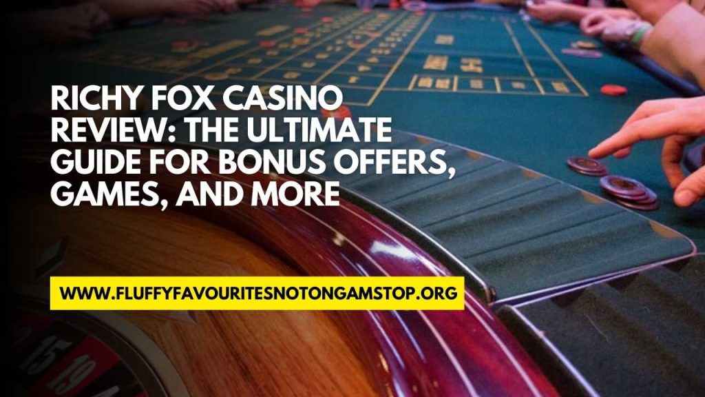 richy fox casino review